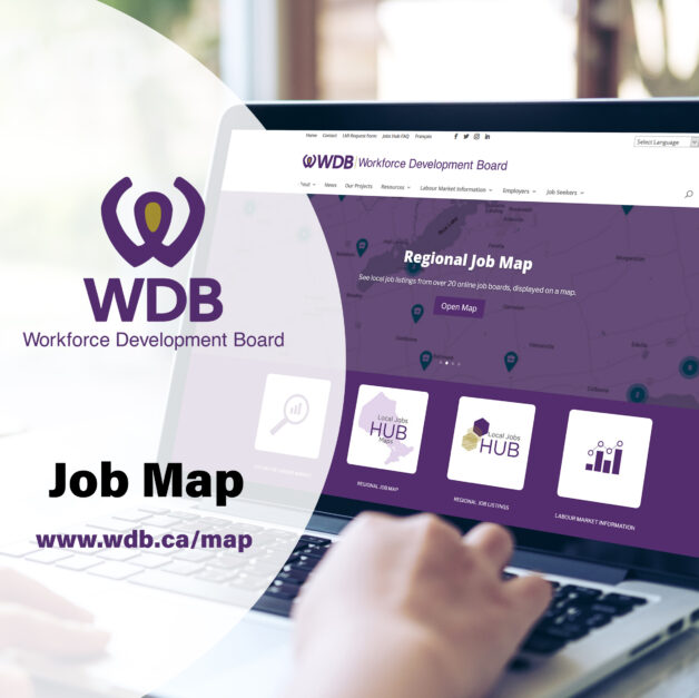 Visit the Workforce Development Board Job Map at www.wdb.ca/map