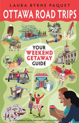 Cover of Ottawa Road Trips: Your Weekend Getaway Guide