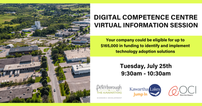 DCC Virtual Information Session Graphic: text reads - Digital Competence Centre Virtual Information Session. Your company could be eligible for up to $16,000 in funding to identify and implement technology adoption solutions. Tuesday July 25th, 9:30am to 10:30am.