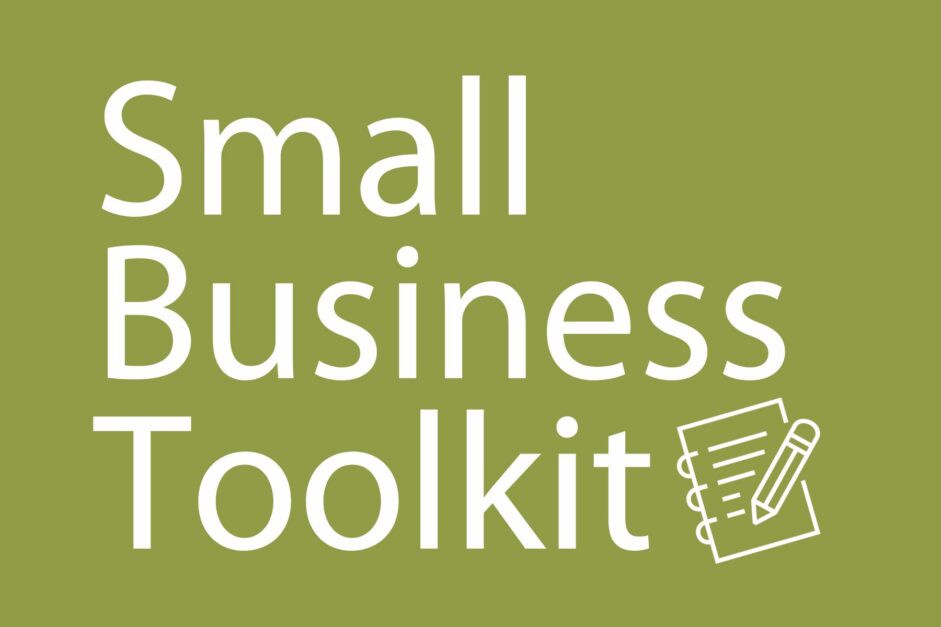Graphic with a solid green background. Text reads: Small Business Toolkit. an icon of a notebook and a pencil is beside the world Toolkit.